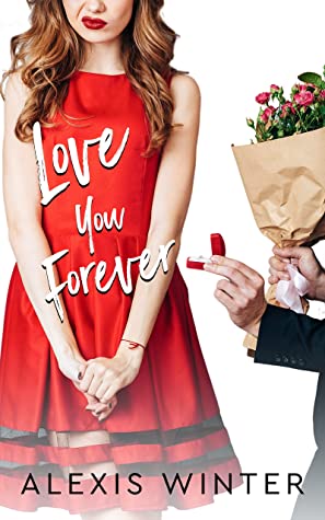 Love You Forever 1st Edition Alexis Winter