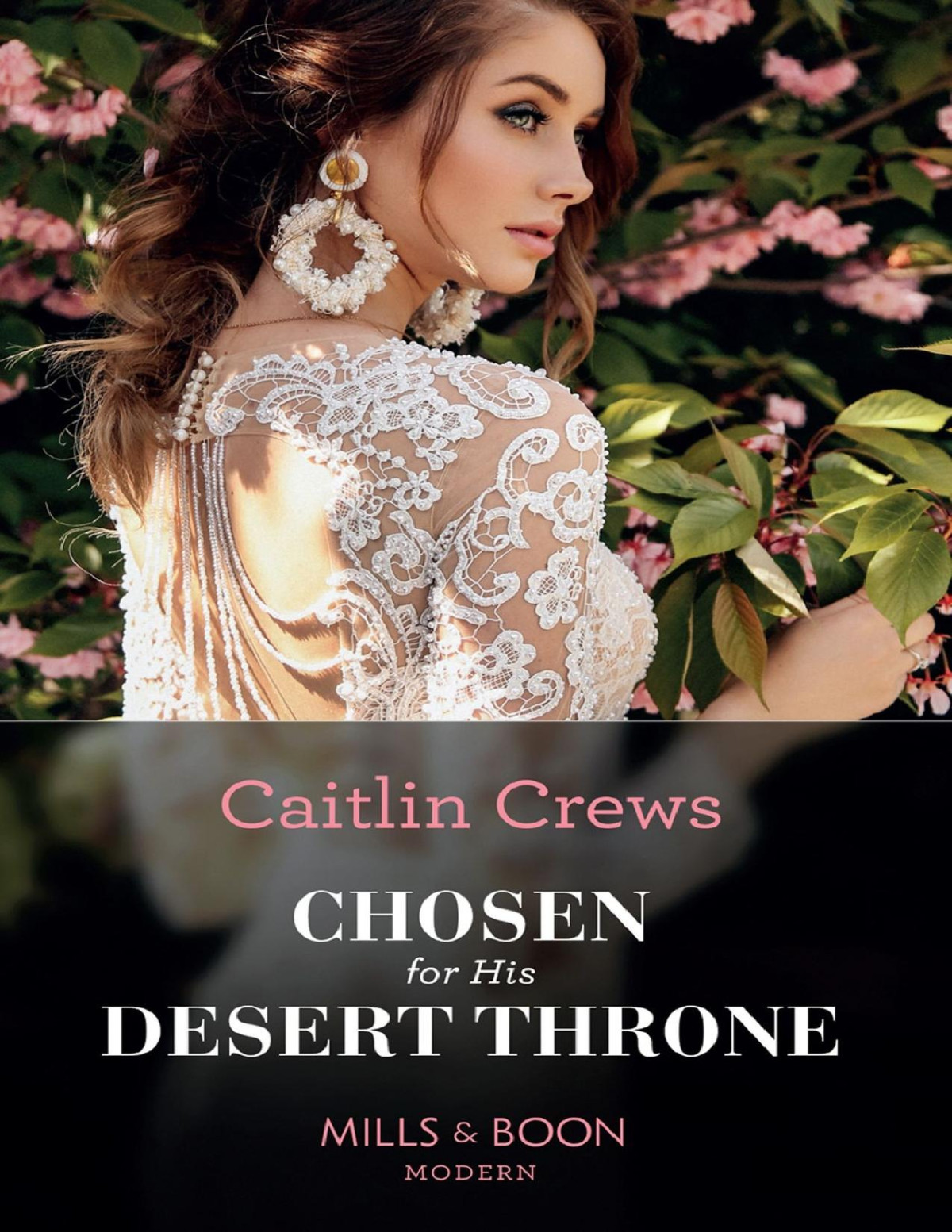 Chosen For His Desert Throne Caitlin Crews Crews Caitlin
