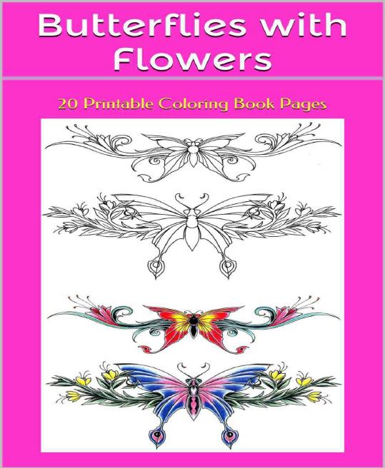 Butterflies With Flowers 20 Printable Coloring Book Pages Mickey Mud Mud