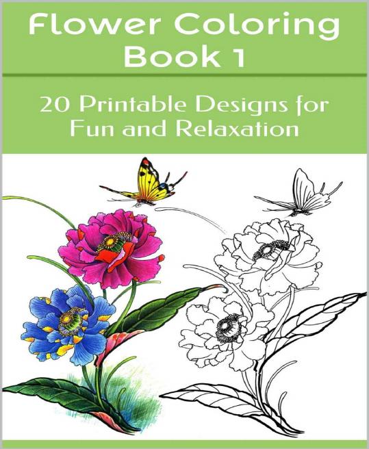 Flower Coloring Book 1 20 Printable Designs For Fun And Relaxation Mickey Mud Mud