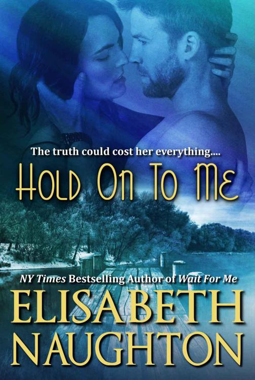 Hold On To Me Elisabeth Naughton