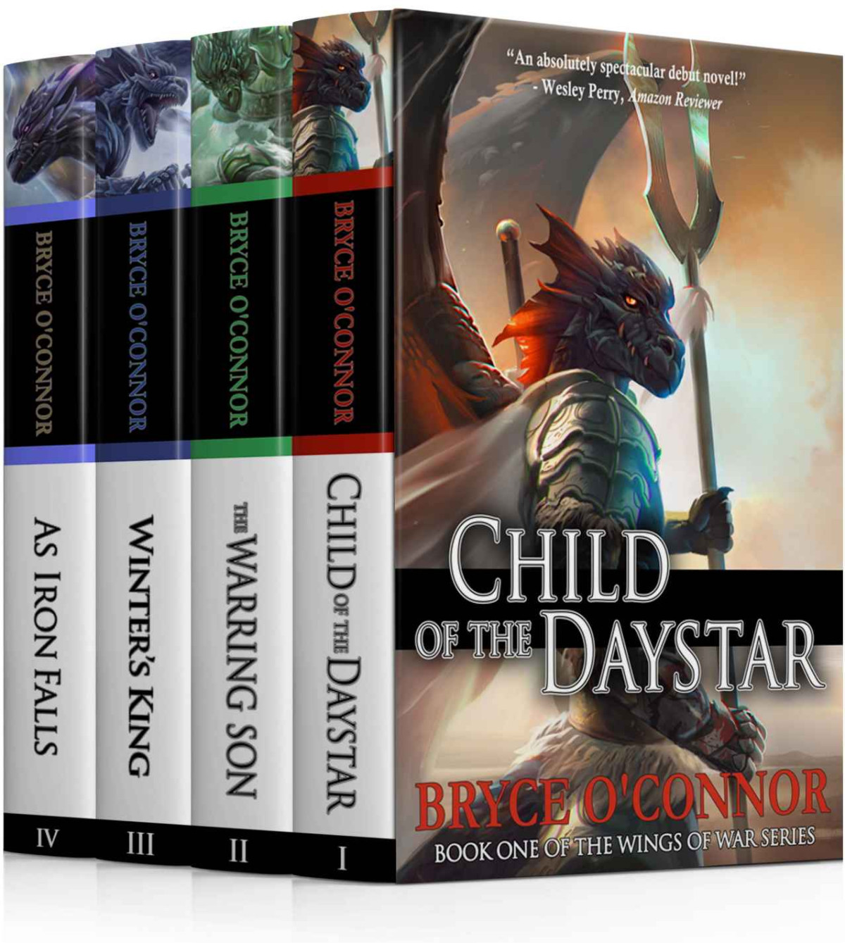 Child Of The Daystar The Warring Son Winters King As Iron Falls The Wings Of War Books 1 4 Oconnor