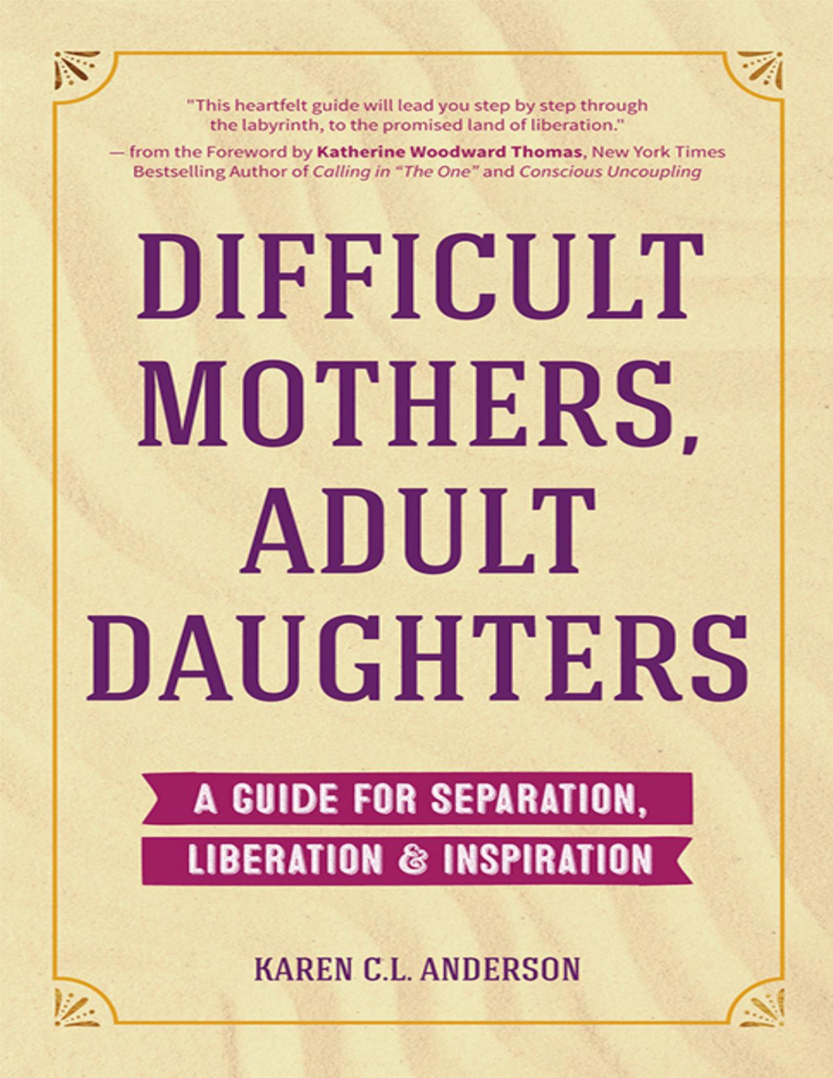 Difficult Mothers Adult Daughters Karen Cl Anderson
