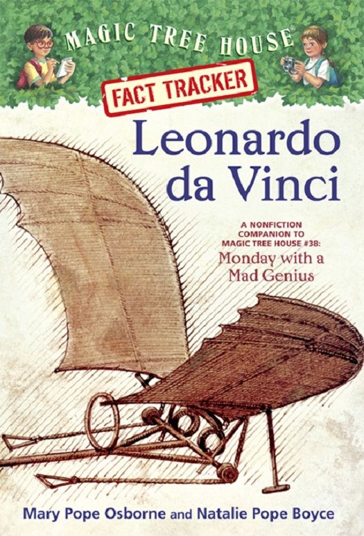 Magic Tree House Fact Tracker 19 Leonardo Da Vinci A Nonfiction Companion To Magic Tree House 38 Monday With A Mad Genius A Stepping Stone Booktm Mary Pope Osborne Natalie Pope Boyce Osborne