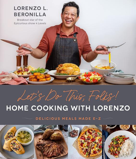 Lets Do This Folks Home Cooking With Lorenzo Delicious Meals Made Ez Lorenzo L Beronilla Beronilla
