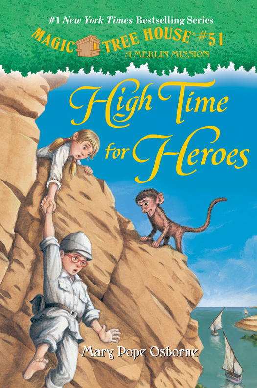 High Time For Heroes Mary Pope Osborne