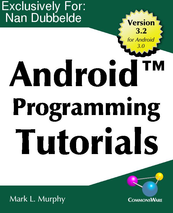 Android Programming Tutorials Version 32 Mark L Murphy