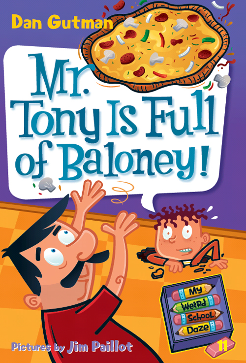 Wsd11 Mr Tony Is Full Of Baloney Dan Gutman
