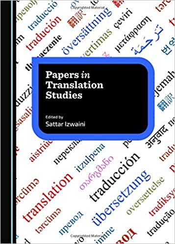 Papers In Translation Studies Sattar Izwaini
