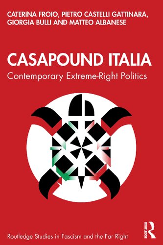 Casapound Italia Contemporary Extremeright Politics Caterina Froio