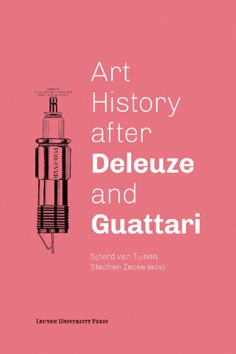 Art History After Deleuze And Guattari Sjoerd Van Tuinen And Stephen Zepke