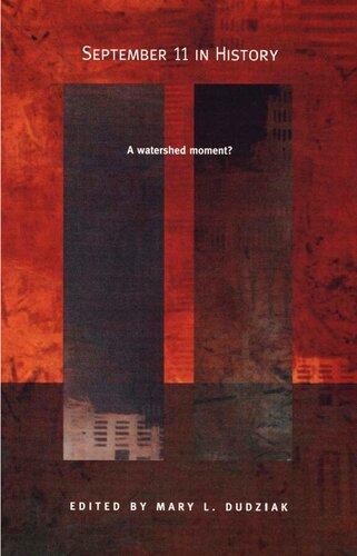 September 11 In History A Watershed Moment Mary L Dudziak