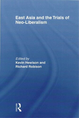 East Asia And The Trials Of Neoliberalism Kevin Hewison And Richard Robison