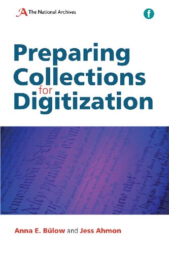 Preparing Collections For Digitization 1st Edition Anna E Bulow