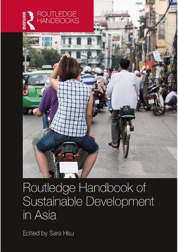 Routledge Handbook Of Sustainable Development In Asia Sara Hsu