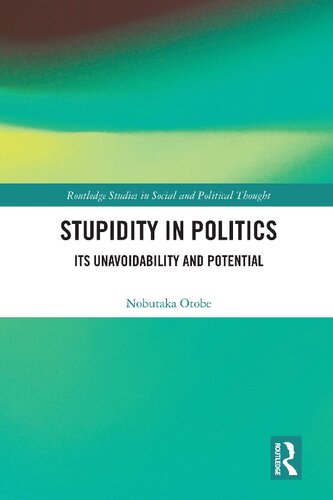 Stupidity In Politics Its Unavoidability And Potential Nobutaka Otobe