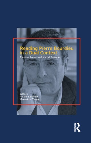 Reading Pierre Bourdieu In A Dual Context Essays From India And France Roland Lardinois