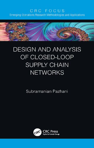 Design And Analysis Of Closedloop Supply Chain Networks Subramanian Pazhani