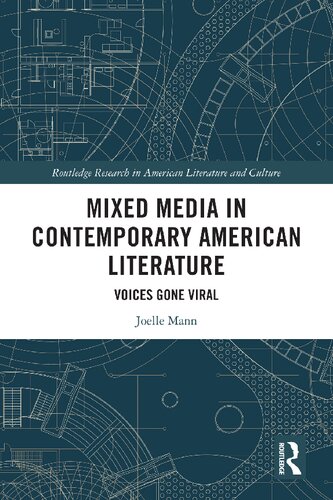 Mixed Media In Contemporary American Literature Voices Gone Viral Joelle Mann