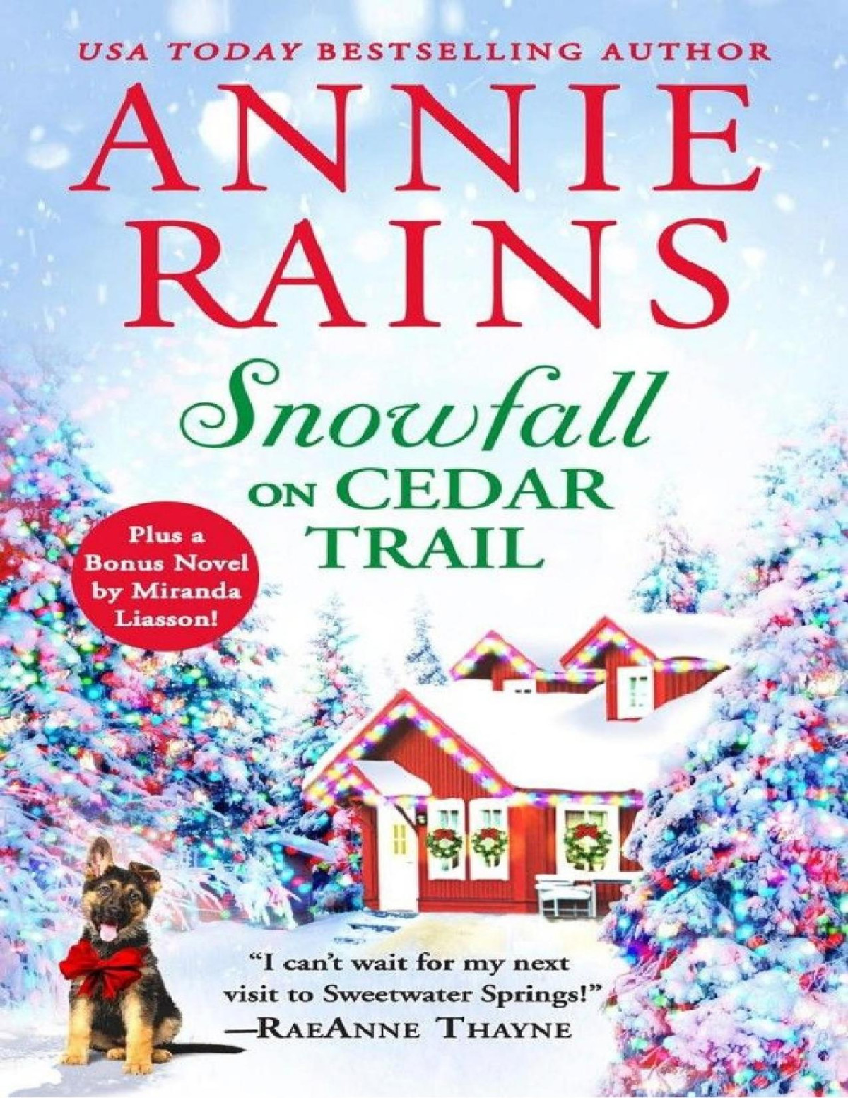 Snowfall On Cedar Trail Annie Rains Rains Annie