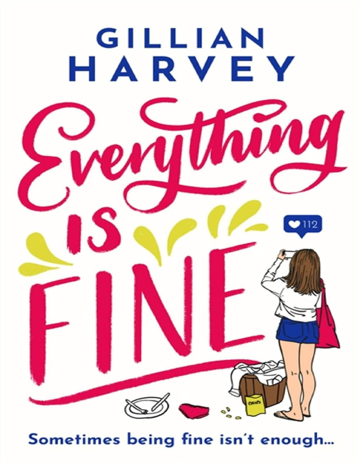Everything Is Fine Gillian Harvey Harvey Gillian
