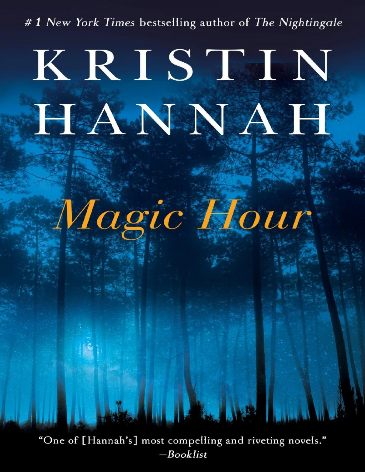 Magic Hour Kristin Hannah Hannah Kristin