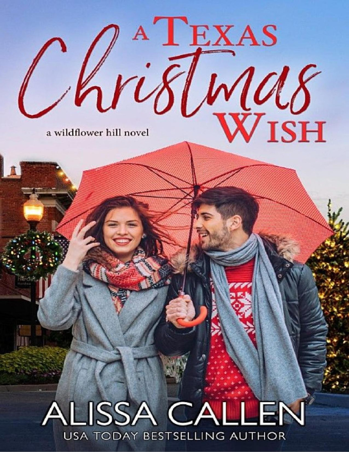 A Texas Christmas Wish Alissa Callen Callen Alissa