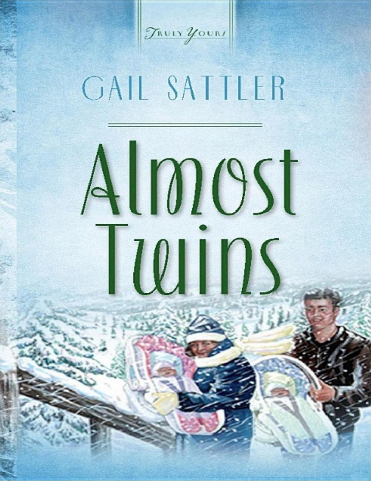 Almost Twins Gail Sattler Sattler Gail