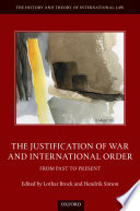 The Justification Of War And International Order Lothar Brock