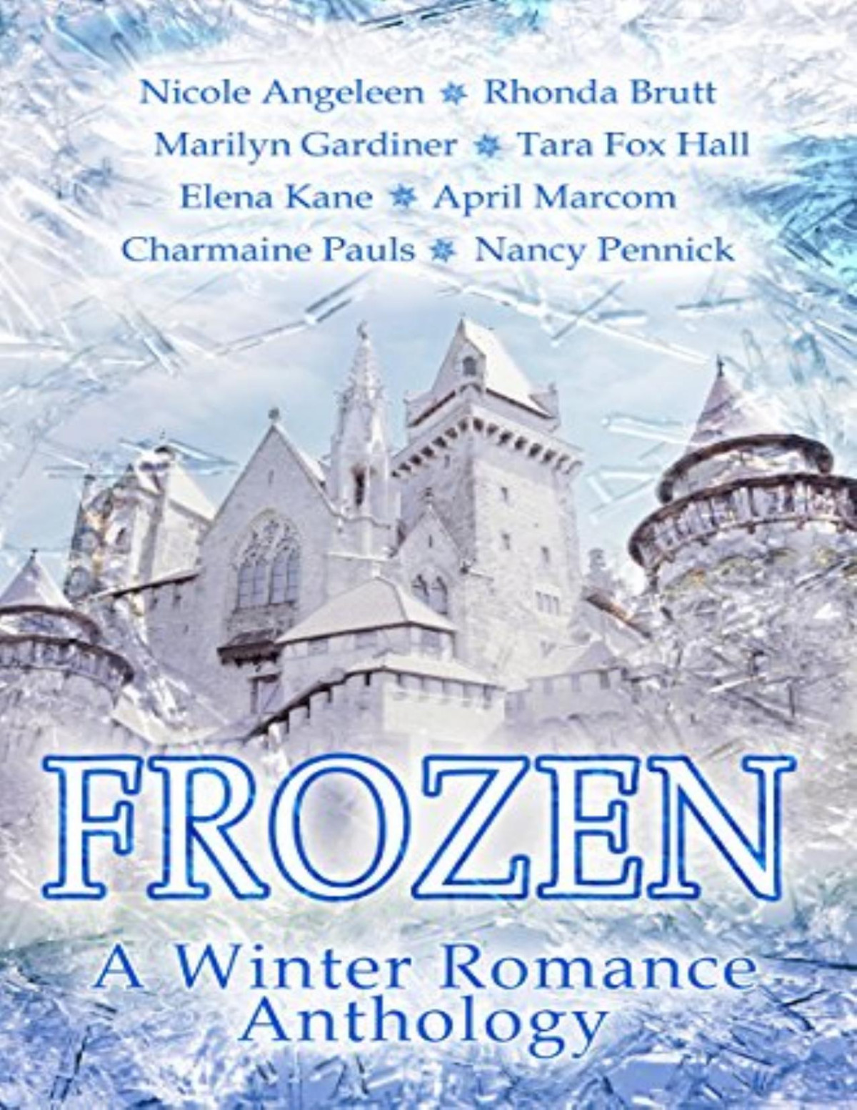 Frozen A Winter Romance Anthology Charmaine Pauls April Marcom