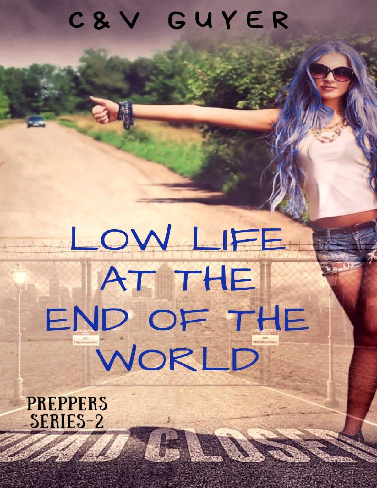 Low Life At The End Of The World C V Guyer Guyer C V