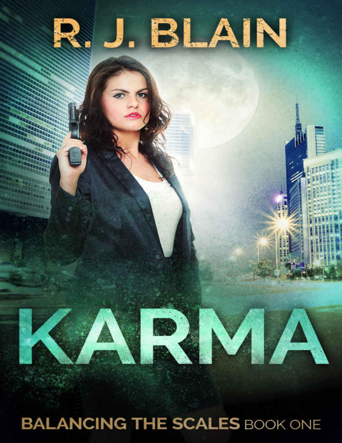 Karma Balancing The Scales Book 1 Rj Blain Blain Rj