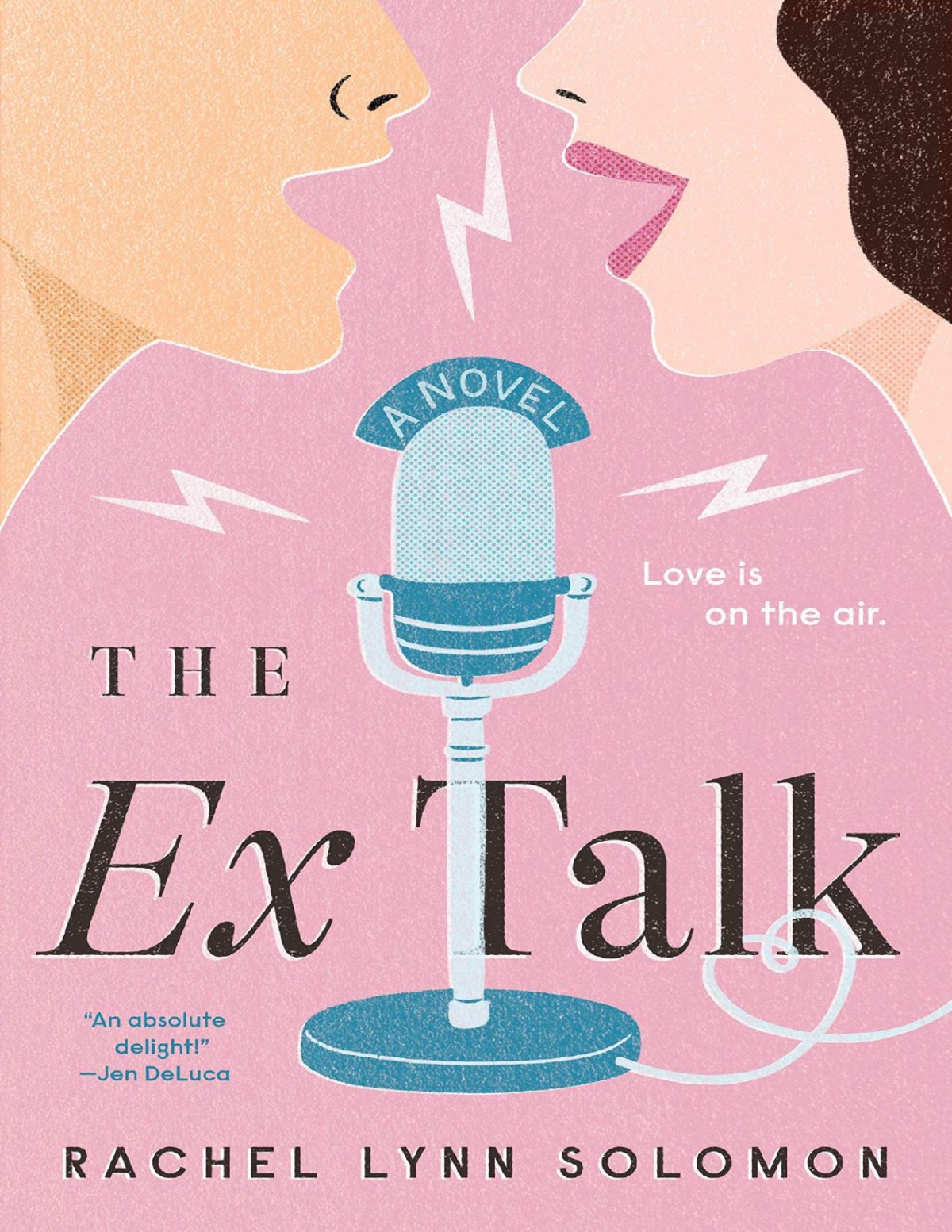 The Ex Talk Rachel Lynn Solomon Solomon Rachel Lynn