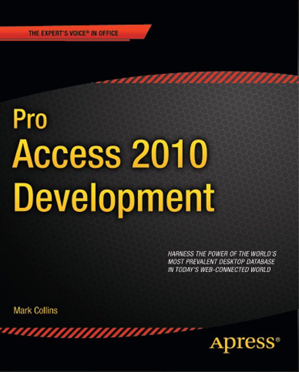 Pro Access 2010 Development 1st Edition Mark Collins