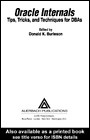Oracle Internals Tips Tricks And Techniques For Dbas Donald K Burleson Burleson