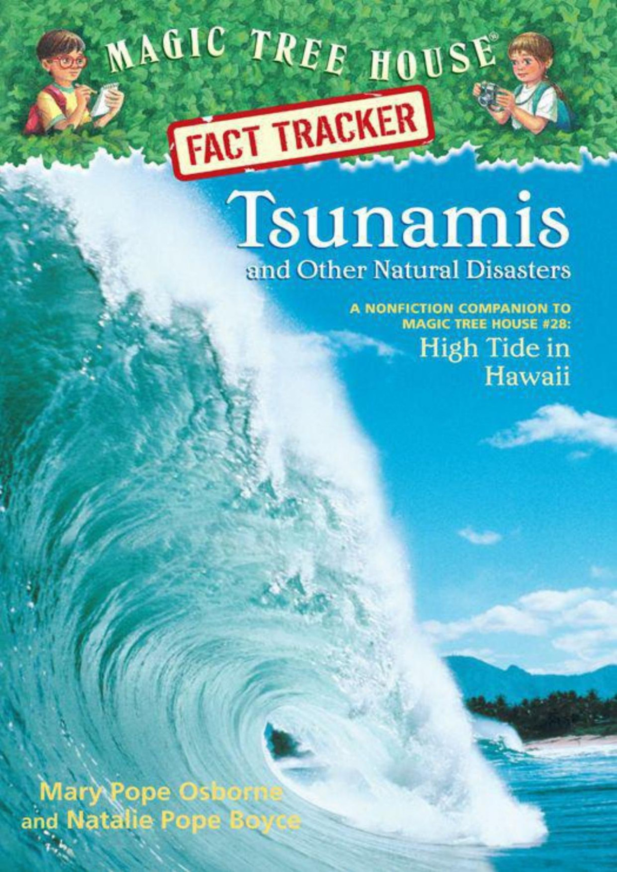 Magic Tree House Fact Tracker 15 Tsunamis And Other Natural Disasters A Nonfiction Companion To Magic Tree House 28 High Tide In Hawaii A Stepping Stone Booktm Mary Pope Osborne Natalie Pope Boyce Osborne
