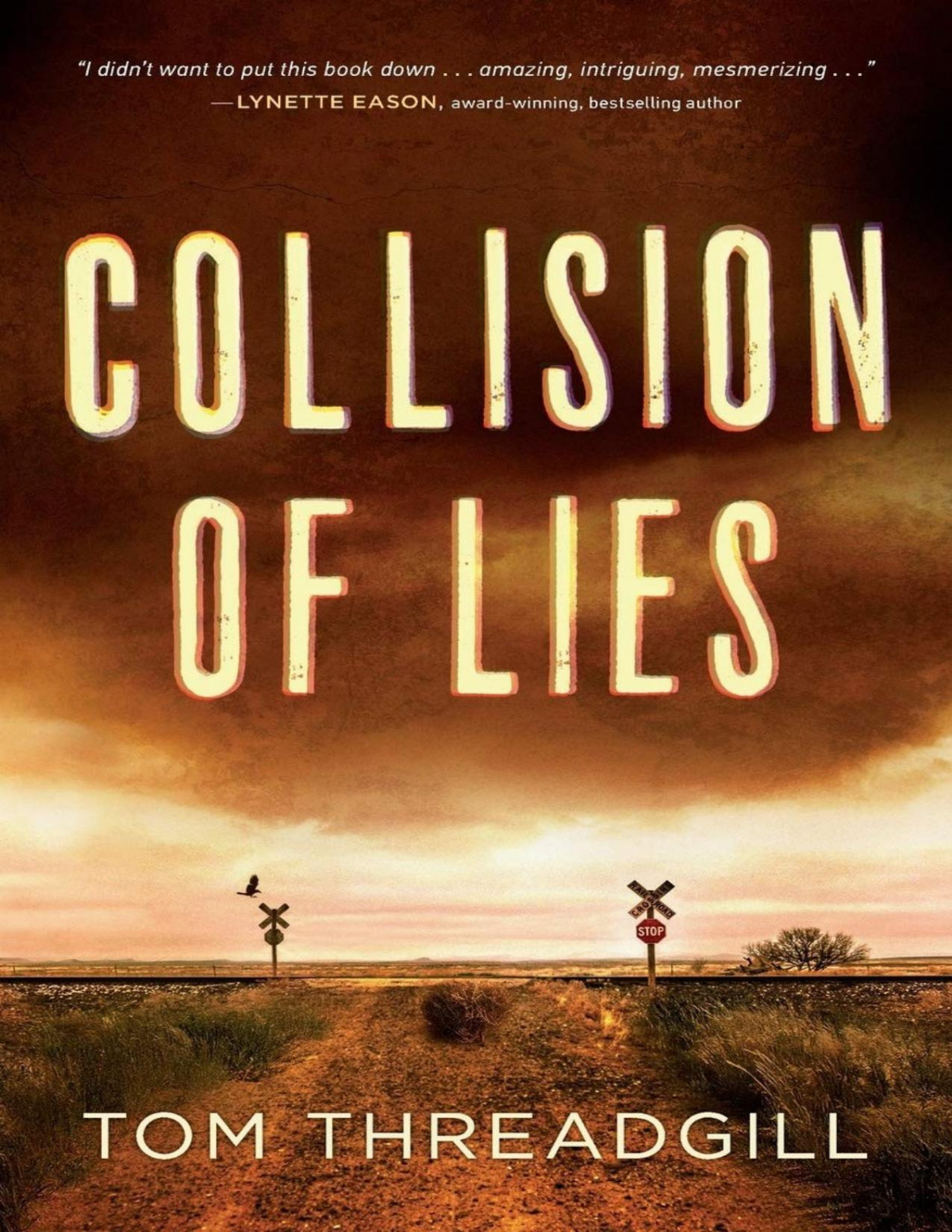 Collision Of Lies Tom Threadgill Threadgill Tom