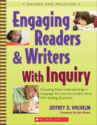 Engaging Readers Writers With Inquiry Jeffrey D Wilhelm