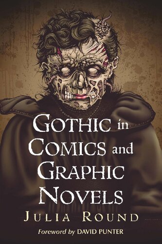 Gothic In Comics And Graphic Novels A Critical Approach Julia Round