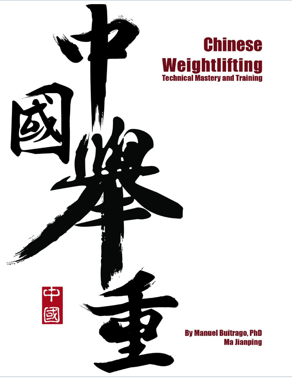 Chinese Weightlifting Technical Mastery And Training 1st Edition Manuel Buitrango Phd