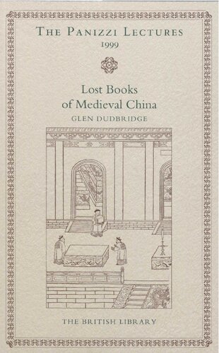 Lost Books of Medieval China Glen Dudbridge