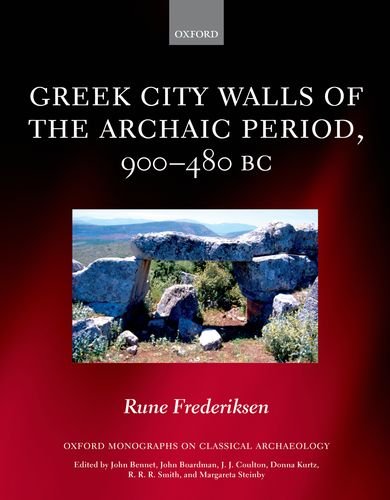 Greek City Walls Of The Archaic Period 900480 Bc Illustrated Rune Frederiksen
