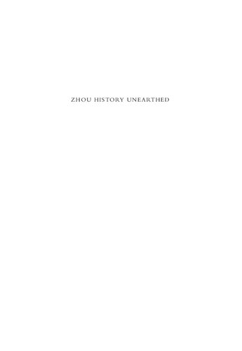 Zhou History Unearthed The Bamboo Manuscript Xinian And Early Chinese Historiography Annotated Yuri Pines