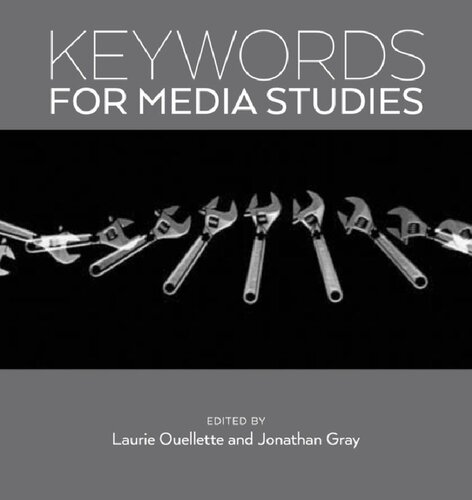 Keywords For Media Studies Laurie Ouellette Jonathan Gray