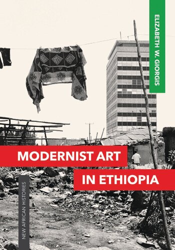Modernist Art In Ethiopia Elizabeth W Giorgis