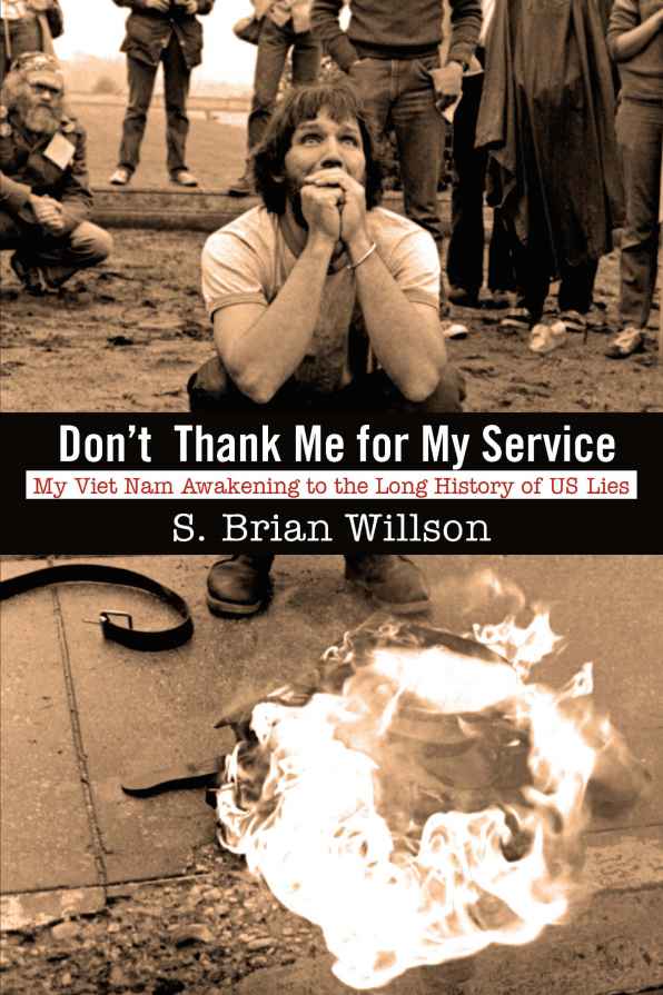 Dont Thank Me For My Service S Brian Willson