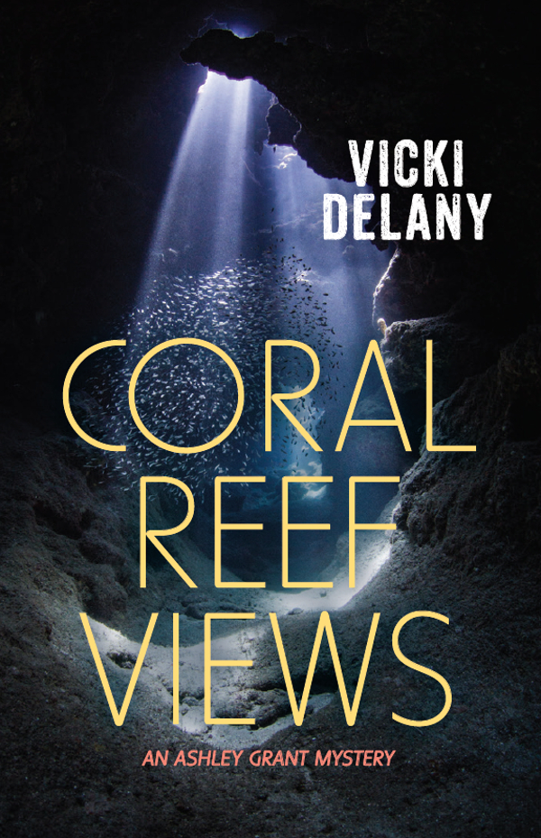 Coral Reef Views Ashley Grant Mystery 03 Kindle Vicki Delany Et El