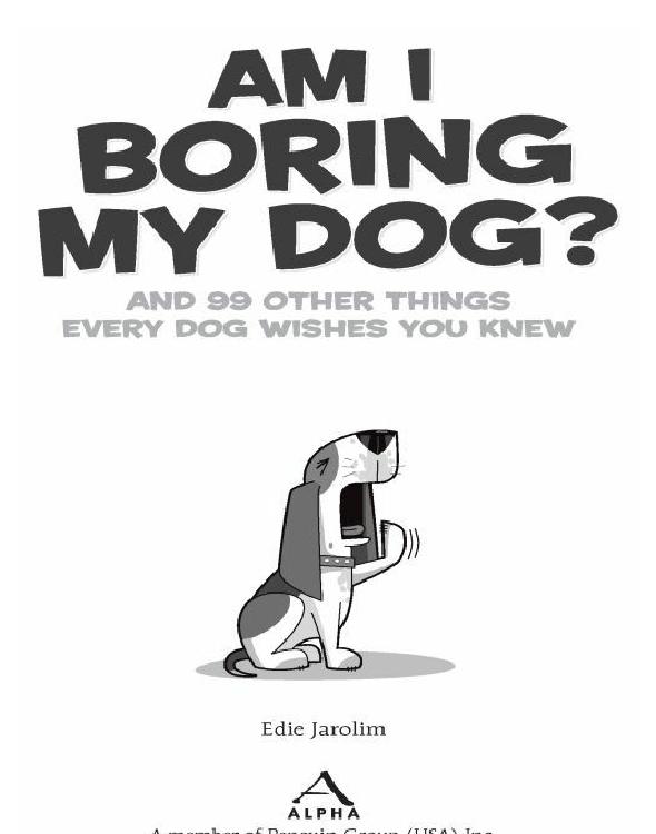 Am I Boring My Dog Jarolim Edie