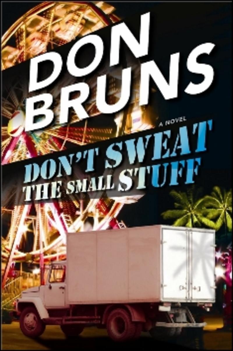 Dont Sweat The Small Stuff Bruns Don