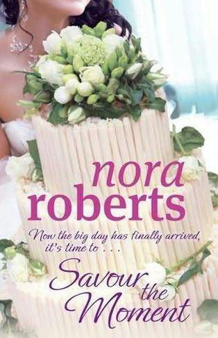 Savor The Moment Nora Roberts